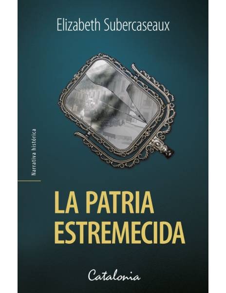 La patria estremecida