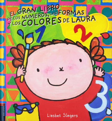 El gran libro de los números, colores y formas de Laura