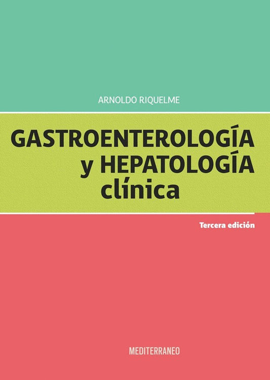 Gastroenterología y hepatología clínica 3ª Ed.