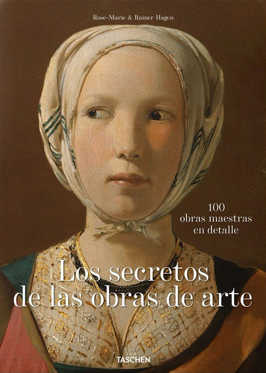 Los secretos de las obras de arte. 100 obras maestras en detalle