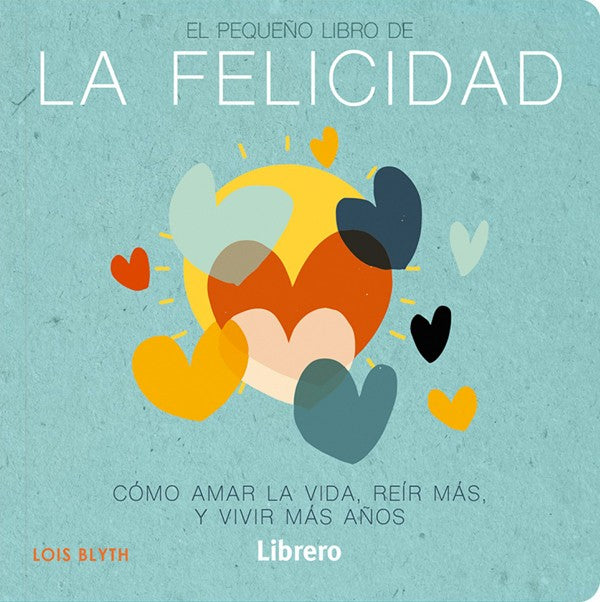 El pequeño libro de la felicidad