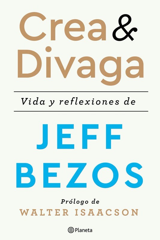 Crea y divaga vida y reflexiones de Jeff Bezos