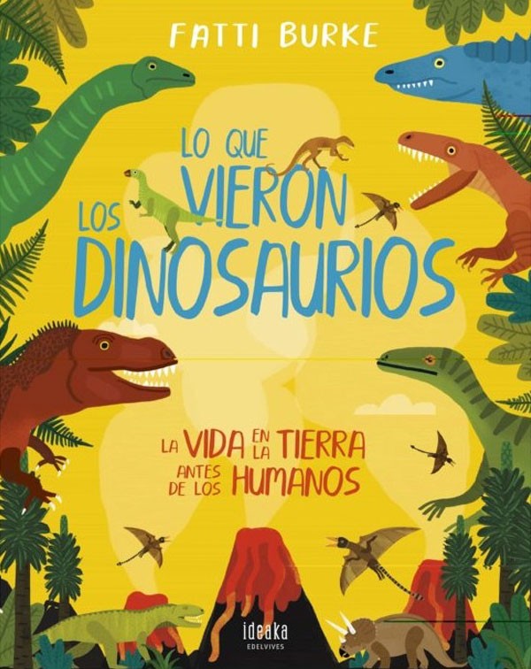 Lo que vieron los dinosaurios