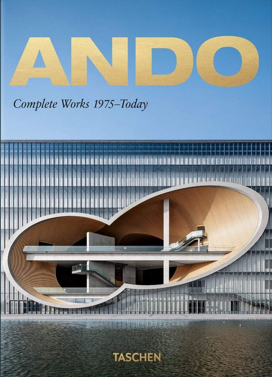 Ando. Complete Works 1975-Today. 40th Ed.