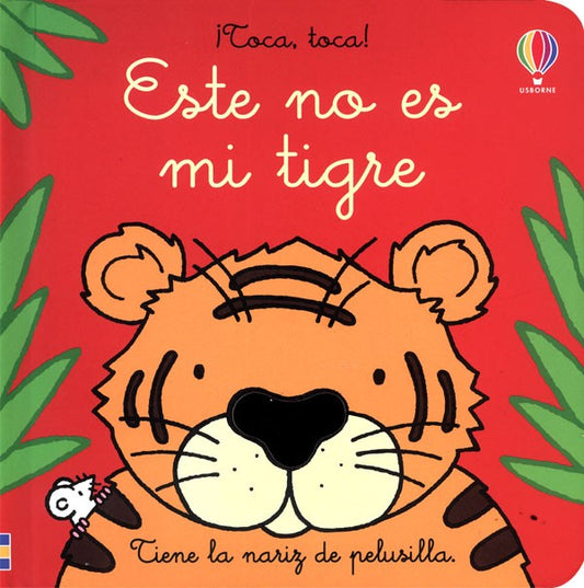 ¡Toca, toca! - Este no es mi tigre