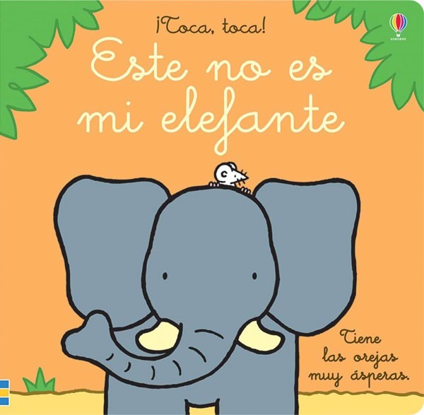 ¡Toca, toca! - Este no es mi elefante