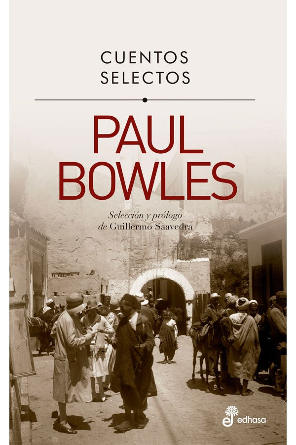 Cuentos selectos · Paul Bowles