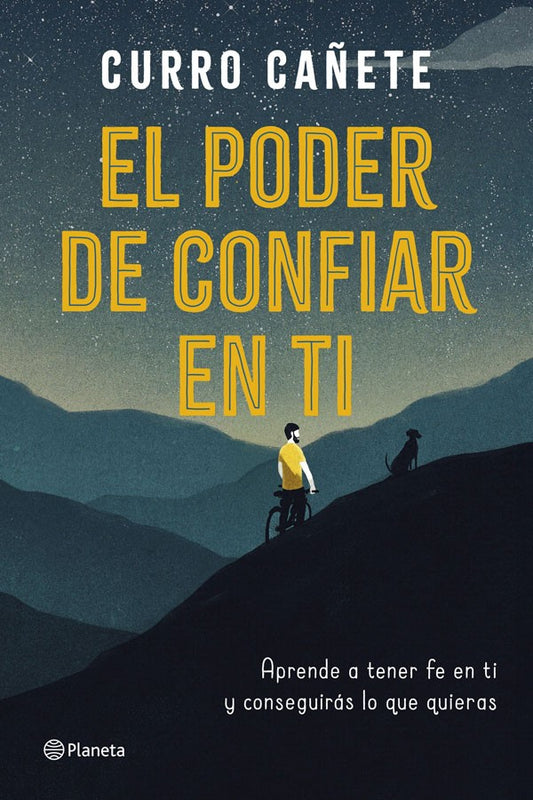 El poder de confiar en ti aprende a tener fe en ti y conseguirás lo que quieras