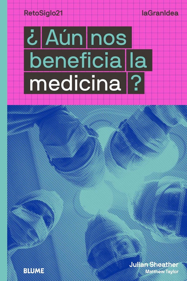 La gran idea - ¿Aún nos beneficia la medicina?