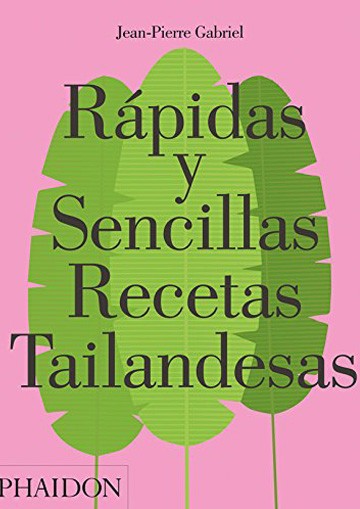 Rápidas y sencillas recetas tailandesas