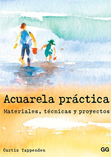 Acuarela práctica. Materiales, técnicas y proyectos