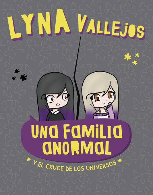 Una familia anormal. Y el cruce de los universos