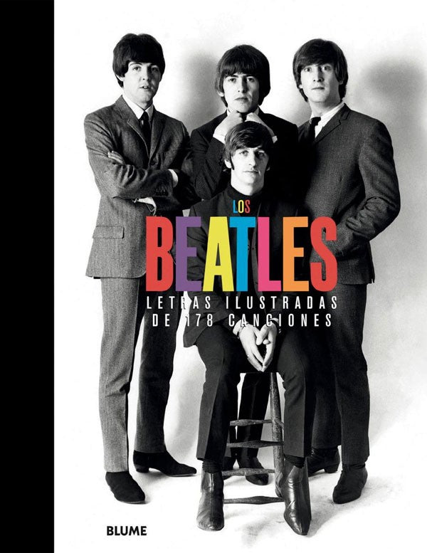 Los Beatles. Letras ilustradas de 178 canciones