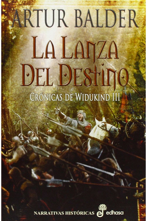 La lanza del destino. Crónicas de Widukind