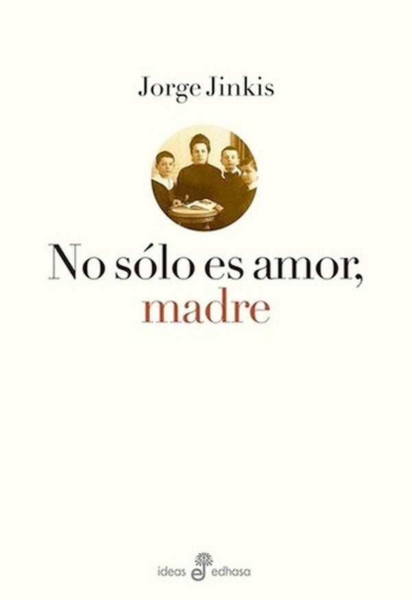 No sólo es amor, madre