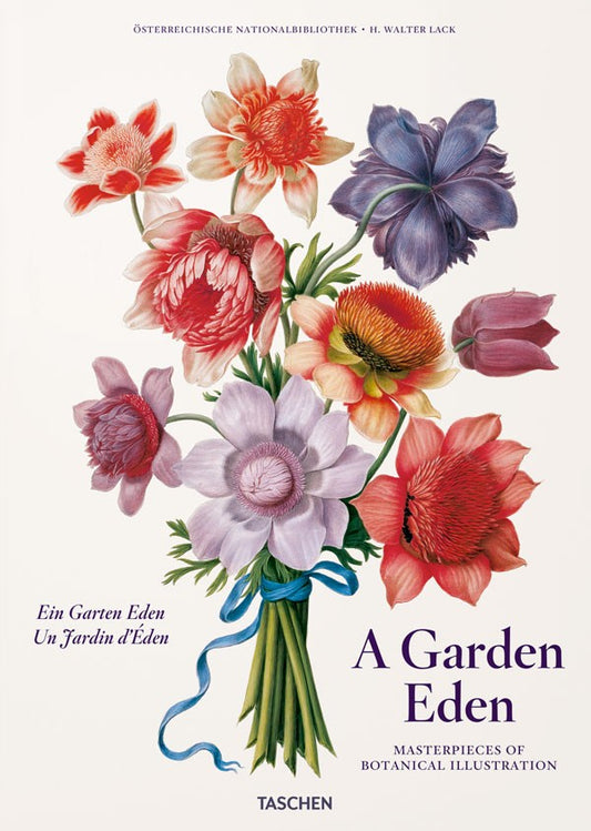 A Garden Eden. Masterpieces of Botanical Illustration