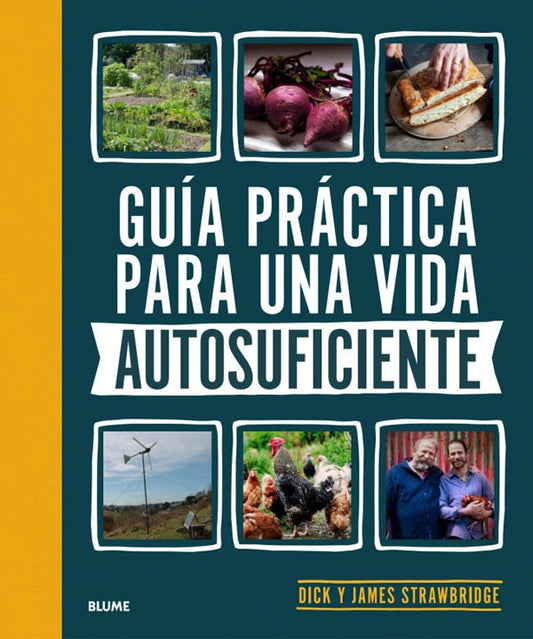 Guía práctica para una vida autosuficiente