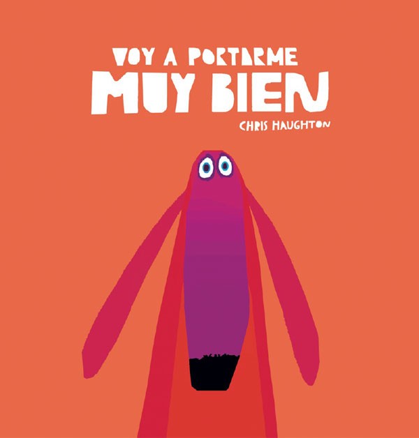 Voy a portarme muy bien (Libro de cartón)