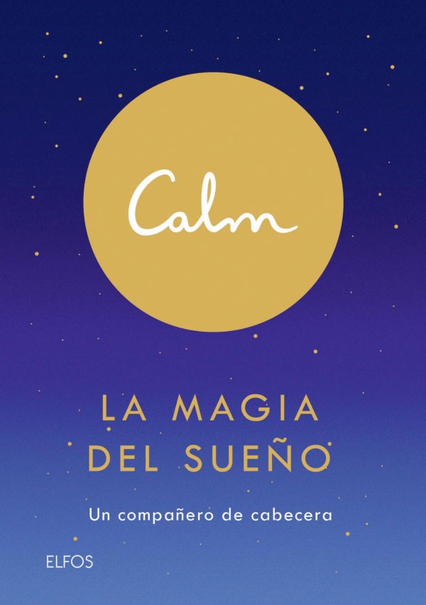 Calm. La Magia del sueño