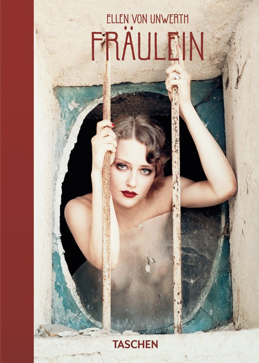 Ellen von Unwerth. Fräulein. 40th Ed.