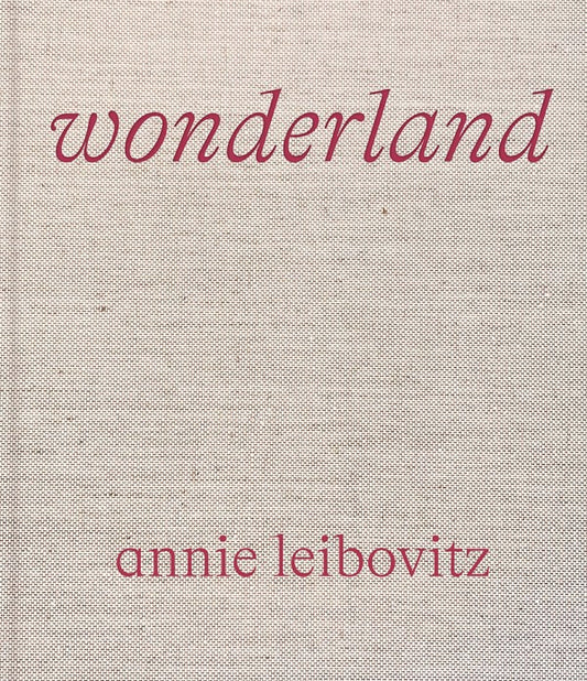 Annie Leibovitz: Wonderland