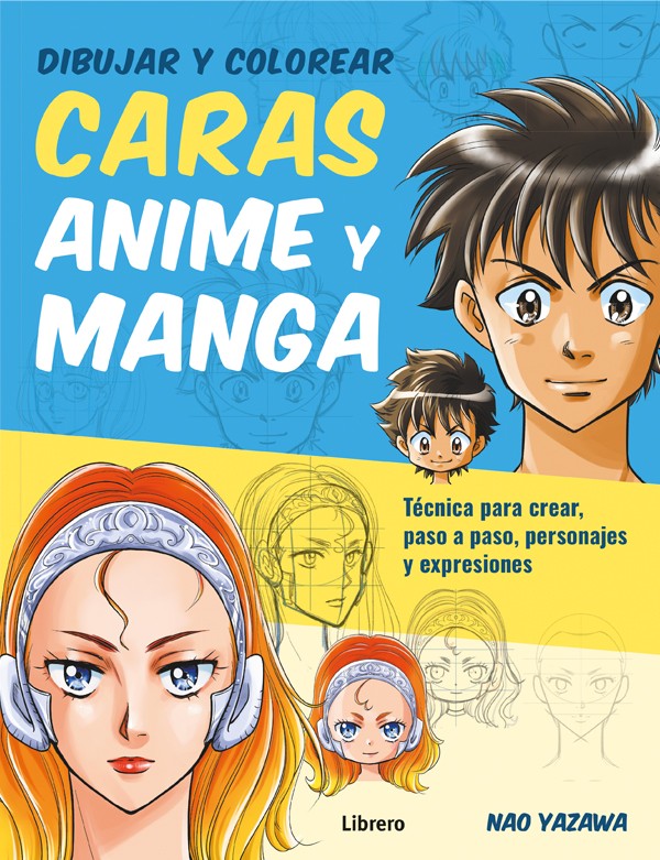 Dibujar y colorear. Caras. Anime y manga