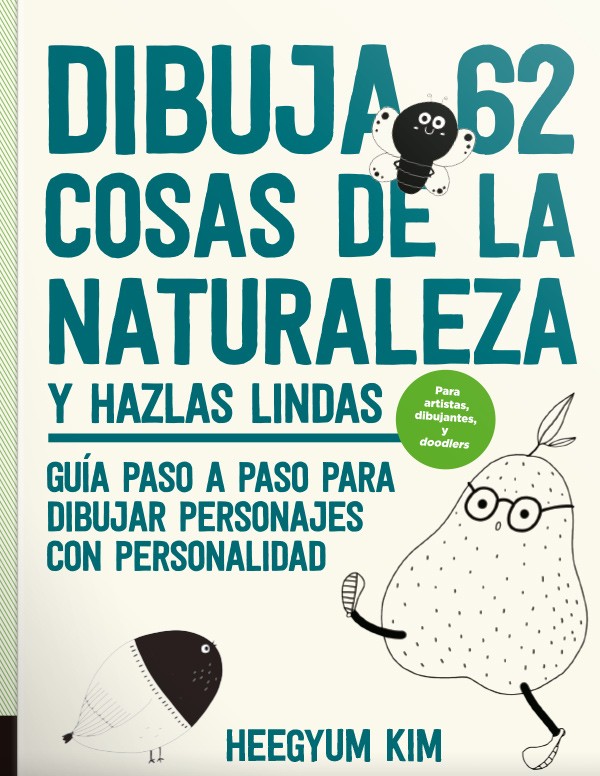 Dibuja 62 cosas de la naturaleza y hazlas lindas