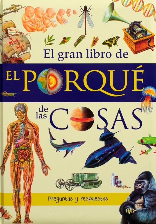 El gran libro de: Por qué de las cosas