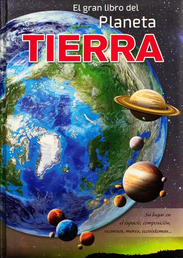 El gran libro de: Planeta Tierra