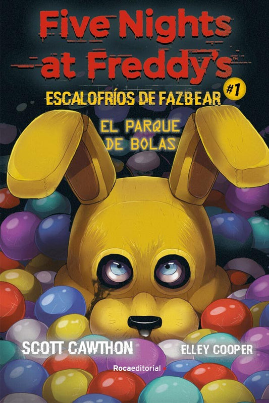 Five nights at Freddy's. Escalofríos de Fazbear. La alberca de las pelotas