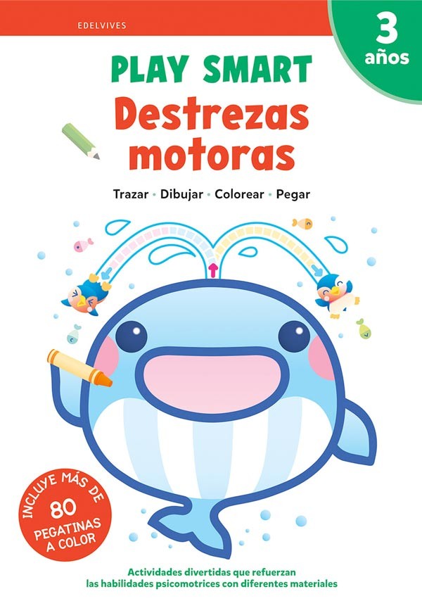 Play Smart. 3 Años. Destrezas Motoras