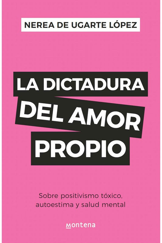 La dictadura del amor propio