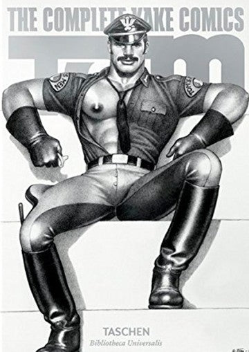 Tom of Finland. The Complete Kake Comics. Biblioteca Universal