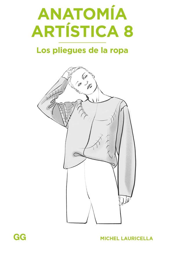 Anatomía artística 8. Los pliegues de la ropa