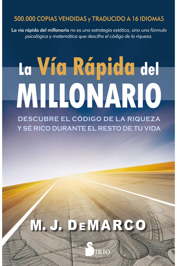 La vía rápida del millonario