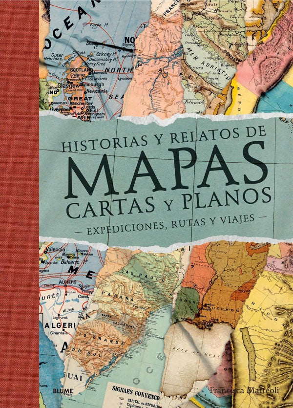 Historias y relatos de mapas, cartas y planos