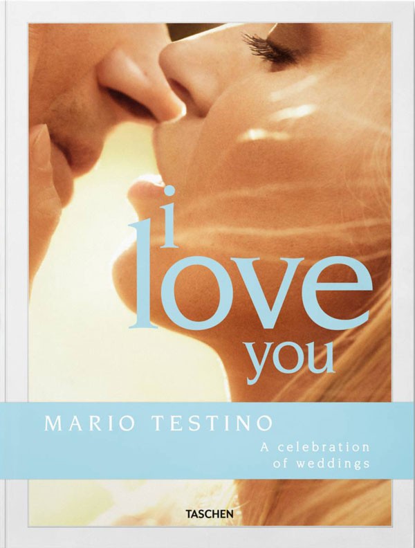 Mario Testino. I Love You