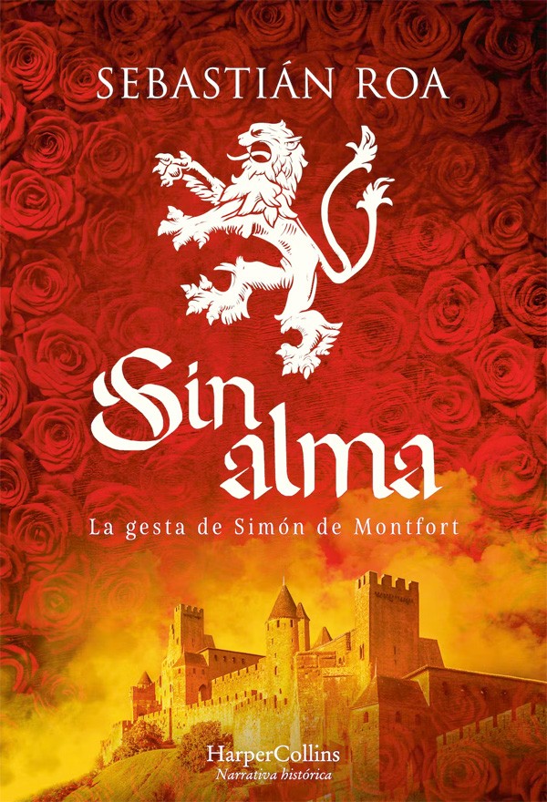 Sin alma. La gesta de Simón de Montfort