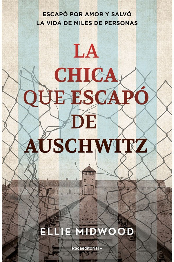 La chica que escapó de Auschwitz