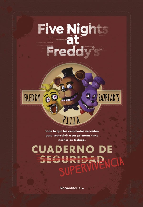 Five nights at Freddy's. Cuaderno de supervivencia