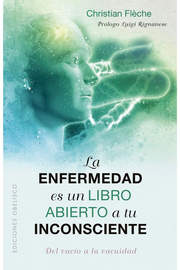 La enfermedad es un libro abierto a tu inconsciente