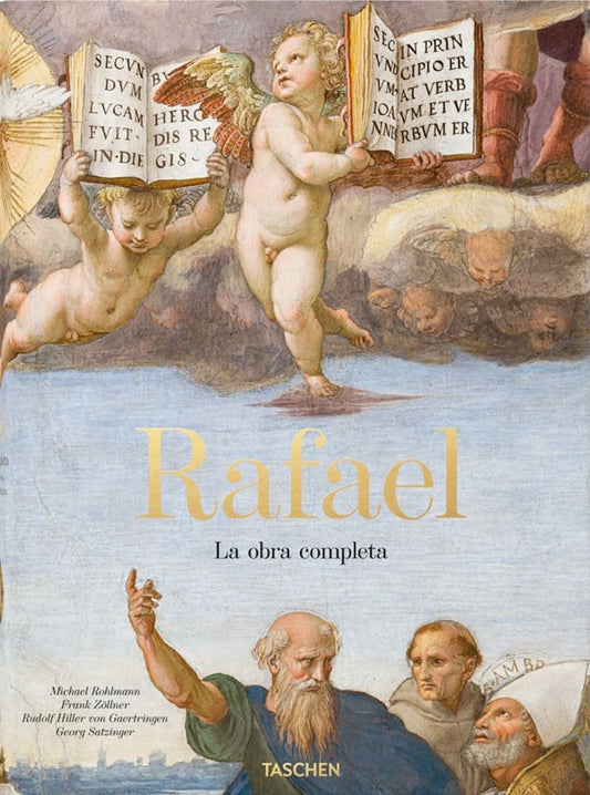 Rafael. La obra completa. Pinturas, frescos, tapices, arquitectura