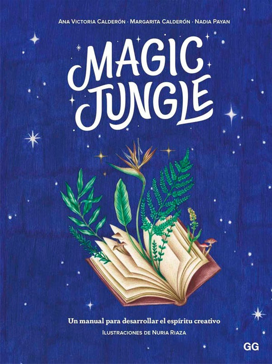 Magic jungle. Un manual para desarrollar el espíritu creativo