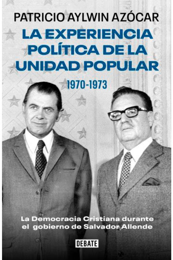 La experiencia política de la Unidad Popular 1970-1973