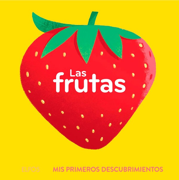 Las frutas. Primeros descubrimientos