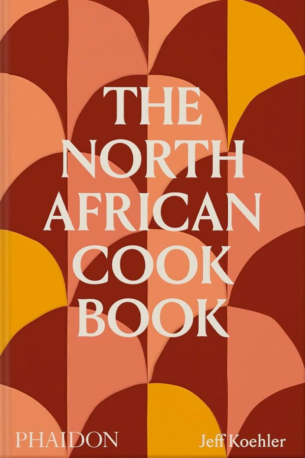 The North African Cookbook