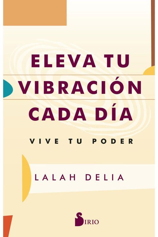 Eleva tu vibración cada día