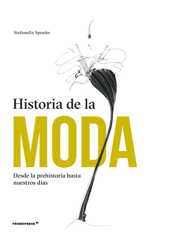 Historia de la moda. Desde la prehistoria hasta nuestros días