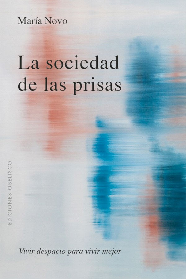 La sociedad de las prisas