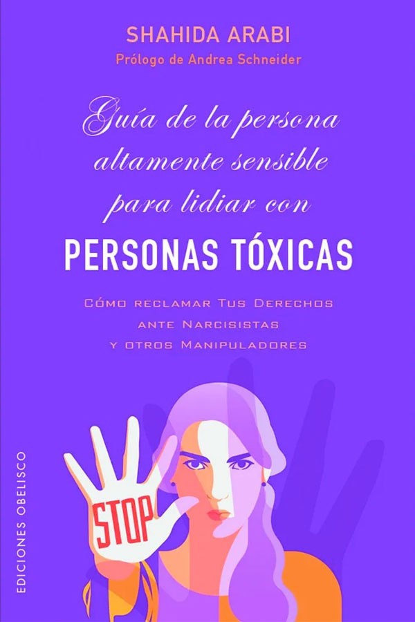 Guía de la persona altamente sensible para lidiar con personas tóxicas